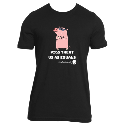 Pigs Treat Us As Equals - Men's
